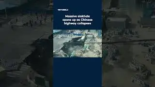 Massive sinkhole opens up as Chinese highway collapses