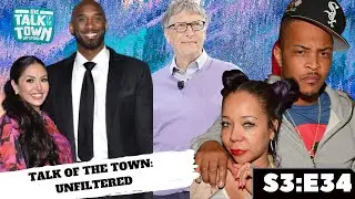 S3:E34 -Bill Gates Caught Cheating, More Trouble For T.I. & Tiny