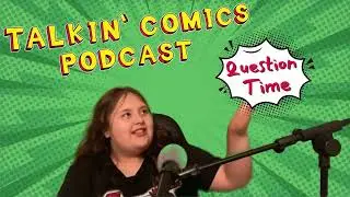 Comic History, Trivia Battles, Weekly Pulls & Indie Comics