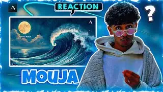 REACTION AJmusic MOUJA !