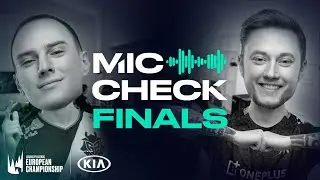 Kia #LEC Mic Check: Finals (Spring 2020)