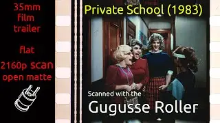 Private School (1983) 35mm film trailer, flat open matte, 2160p