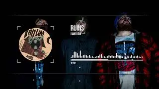 I Am Low - Ruins