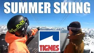 SUMMER GLACIER SKIING IN TIGNES 2019 - TIGNES VLOG S3 E24