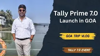 Tally Prime 7.0 Launch in GOA | Goa Trip Vlog | Tally 7.0 Event 2025