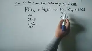 Балансирование PCl5+H2O = H3PO4+HCl | Практика балансировки уравнений 25
