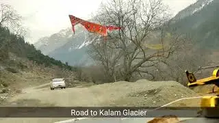 Kalam Road - Road to Glacier