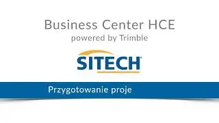 Business Centre HCE Tutorial: Przygotowanie projektu z osią