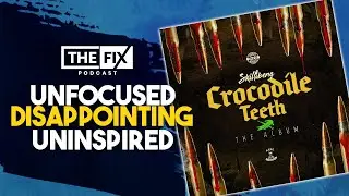 Skillibeng - Crocodile Teeth Album Review || The Fix Podcast