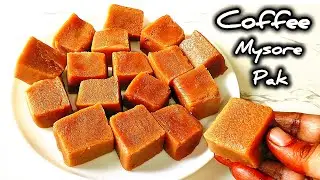100 கிராம் கடலைமாவு போதும் 3/4 கிலோ காஃபி மைசூர்பாக் ரெடி ! Coffee mysore pak/sweet/mysorepakrecipe