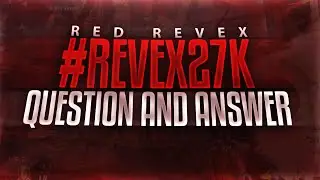 #Revex27K QnA