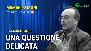 UNA QUESTIONE DELICATA - MARCO MORI - Memento Mori