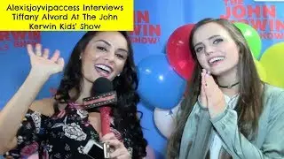 Tiffany Alvord Interview With Alexisjoyvipaccess - John Kerwin Kids' Show