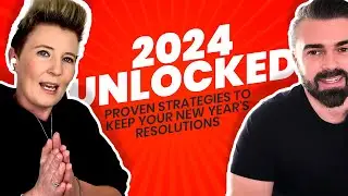 2024 Unlocked - Proven Strategies to Keep Your New Year's Resolutions | Matthew Toman