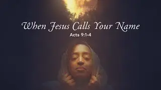 When Jesus Calls Your Name w/ John McVay