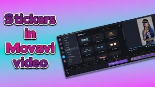 Stickers in Movavi video editor