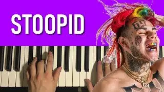 HOW TO PLAY - 6IX9INE - STOOPID (Piano Tutorial Lesson)