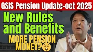 GSIS Pension Update 2025: Bagong Rules at Benepisyo Simula Oktubre!