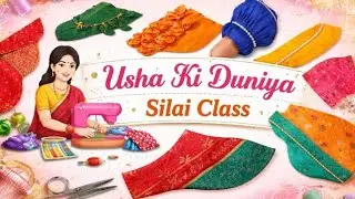 Usha Ki Duniya | Silai Class | Latest Blouse & Sleeve Design Ideas