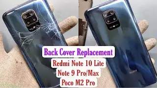 Redmi Note 10 Lite Back Cover Replacement | Redmi Note 9 Pro Max Back Cover Change #redminote9pro