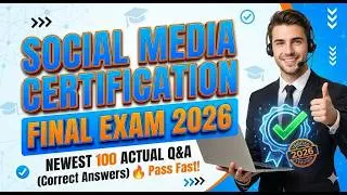 SOCIAL MEDIA CERTIFICATION FINAL ACTUAL EXAM NEWEST ACTUAL EXAM COMPLETE 100 QUESTIONS AND CORRECT D
