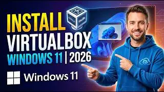 How to Install VirtualBox on Windows 11 (2026) | Step-by-Step Guide