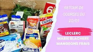 Retour de courses du 20/01 : Leclerc, Marie Blachère, Mangeons frais.