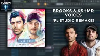 Brooks & KSHMR - Voices [FL STUDIO REMAKE]