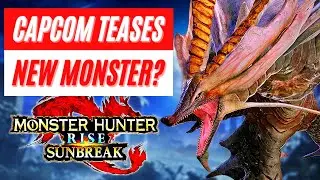 New Capcom Tease New Monsters Free Title Update DLC Monster Hunter Rise Sunbreak News
