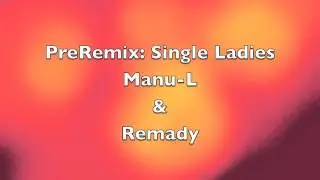 PreRemix Official Dj Xaxo-Single Ladies