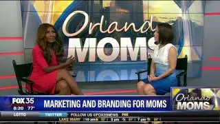 Orlando Moms: Marketing and Branding for Moms
