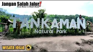 WAJIB TONTON‼️ AGAR TIDAK SALAH JALUR KETIKA MENUJU TANKAMAN NATURAL PARK JOGJA