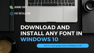 How to download and Install Any fonts in Windows 10 || Install Google fonts in Windows 10 | Tutorial