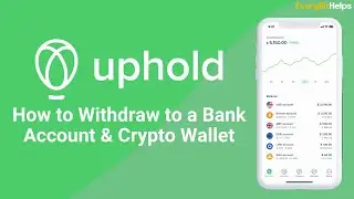 Как вывести средства из Uphold: вывод денег и криптовалюты из Uphold
