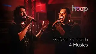 Gafoor ka dosth | 4 Musics | hoop @wonderwallmedia