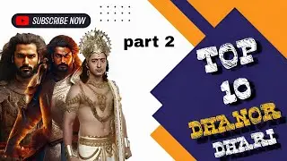 The 10 greatest Dhanurbirs of the Puranic period. Part 2