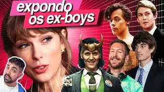 EXPONDO EX-NAMORADOS DE TAYLOR SWIFT (parte 2)