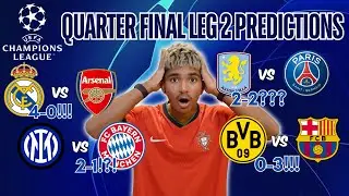 CHAMPIONS LEAGUE QUARTER FINAL SECOND LEG PREDICTIONS!!!