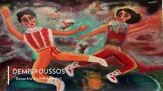 Demis Roussos - Danse a la vie (MP Anto Mix)