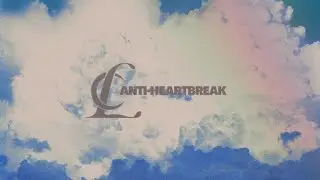 CL - ANTI-HEARTBREAK [Lyric Video]