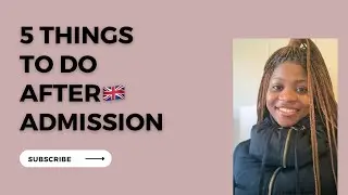 5 THINGS TO DO AFTER GETTING ADMISSION TO A UK UNIVERSITY  🇬🇧 | Nicole&rsquo;s Haven🥰
