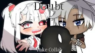 Doubt | Meme | Fake Collab with Cutie Pun Pun | Gacha Life | #doubtfakecollabcpp