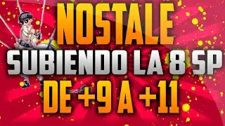 NosTale | &iexcl;&iexcl;SUBIENDO 8 SP DE ARQUERO DE +9 A +11!!