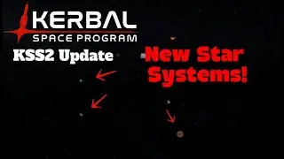 Новые звёзды и экзопланеты в Kerbal Space Program! Обновление KSS2
