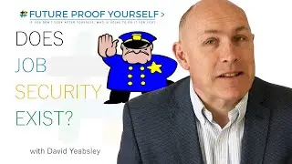 How to Have Job Security- Does it Really Exist?