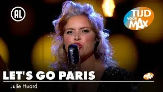 Julie Huard - Let's Go Paris | TIJD VOOR MAX