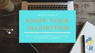 Know Your Algorithm |  Introduction