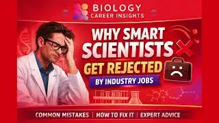 Why Smart Scientists Get Rejected by Industry Jobs | Biology Career Insights Podcast