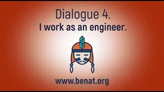 ENGLISH DIALOGUES: Dialogue 4. I work as an engineer.