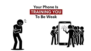 Your Phone Is Training You to Be Weak